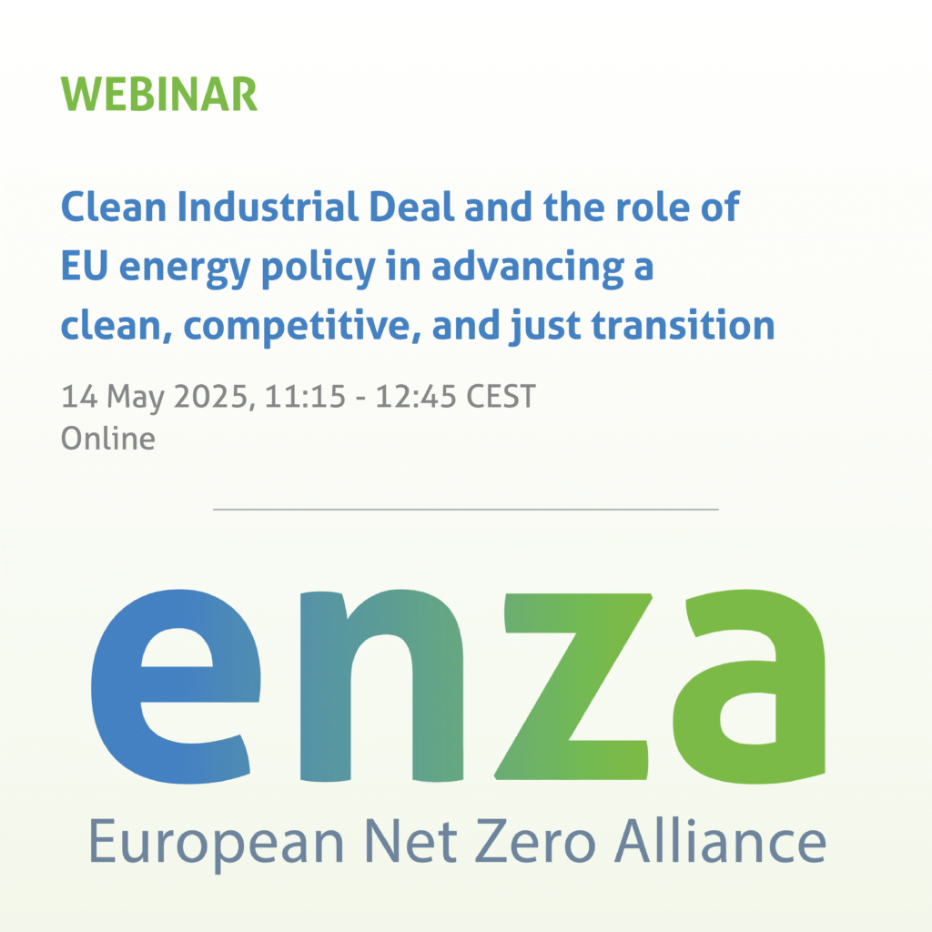 ENZA webinar: Clean Industrial Deal and the role of EU energy policy in advancing a clean, competitive, and just transition