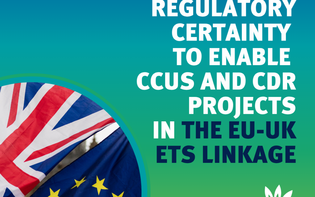 Open Letter on EU-UK ETS Linkage: Regulatory Certainty to Enable Cross-Border CCUS and CDR projects
