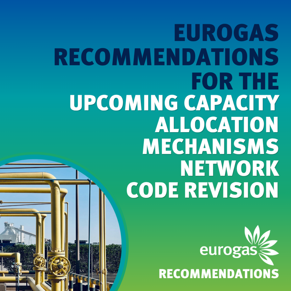 Eurogas Recommendations: Revision of the Network Code on Capacity Allocation Mechanisms in Gas Transmission Systems